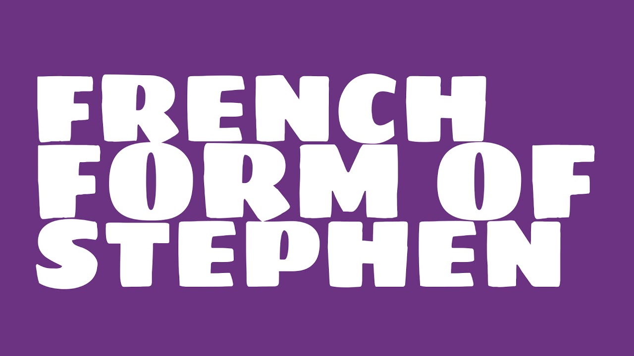 What is the origin of the name Stéphane? - YouTube