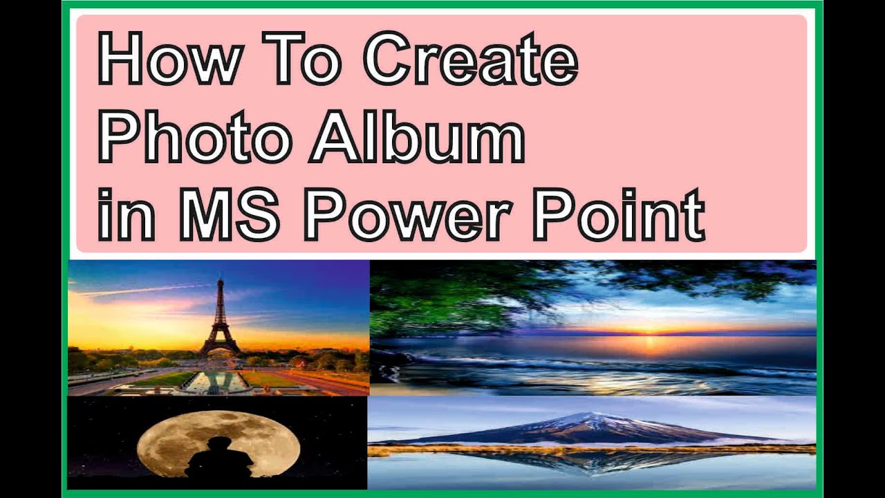 How to creat Photo Album in MS Power Point