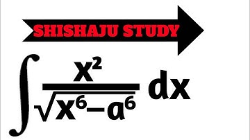 Integral of x²/√x⁶–a⁶ dx class 12th solution by substitution method.