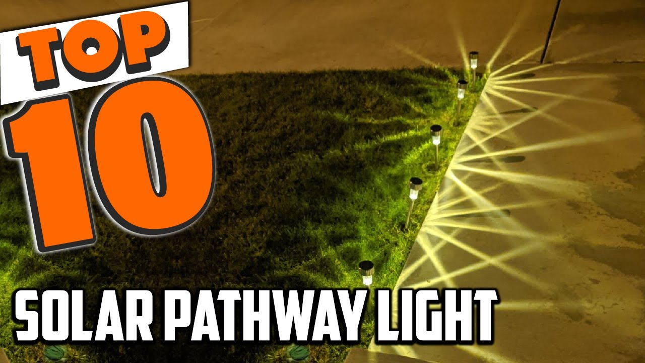 Best Solar Pathway Light In 2025- Top 10 Solar Pathway Lights Review
