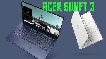 Acer Swift 3 | Acer Swift 3 With 10th Generation Intel Core i5 CPU Launched