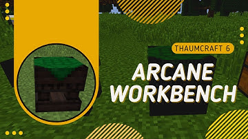 How to get an Arcane Workbench