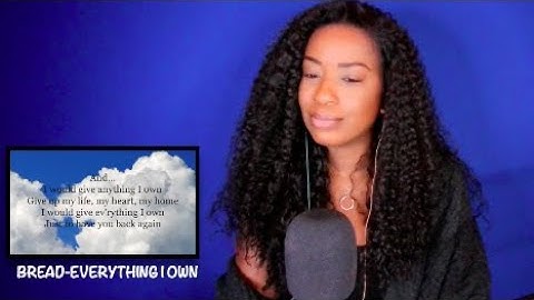 Bread - Everything I Own *DayOne Reacts*