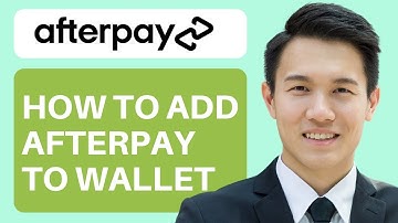 How to Add Afterpay to Wallet (Full Guide)