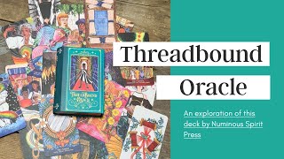 The Threadbound Oracle by Cedar McCloud and Numinous Spirit Press - Deck Exploration