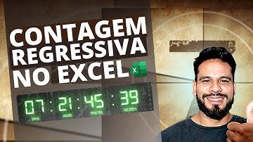 CONTAGEM REGRESSIVA EXCEL - PASSO A PASSO