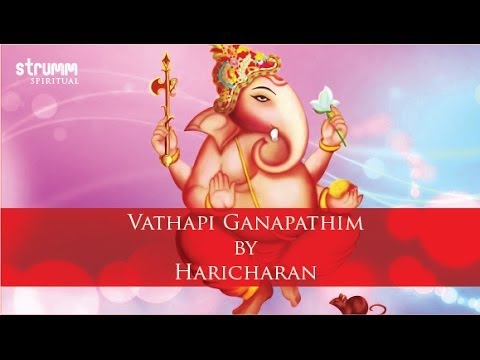 Vathapi Ganapathim I Haricharan
