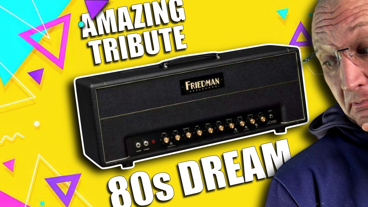 THE SOUND OF 80s ROCK - Friedman Jose Amp Review