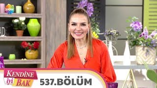 Kendine İyi Bak 537. Bölüm 2 Mart 2020