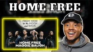 Home Free - From Here To The Moon And Back | Home Free REACTION!