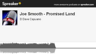 Joe Smooth - Promised Land (creato con Spreaker)