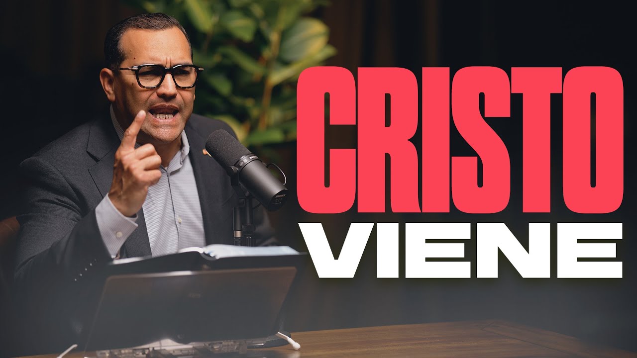 Cristo Viene | Pastor General David Gutierrez