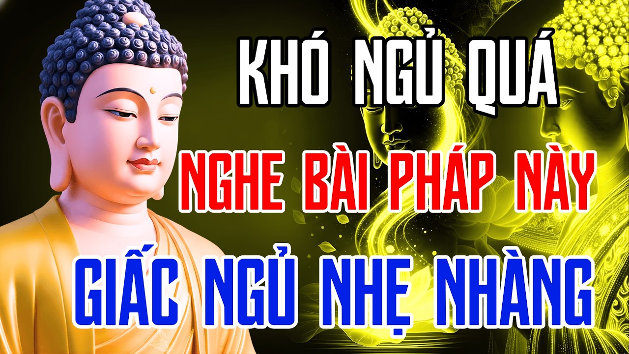 Niệm Phật Trước Khi Ngủ: Thân An Giấc, Tâm Hết Ưu Phiền Với Pháp Thoại Này
