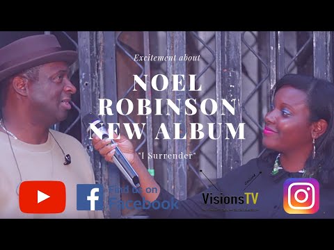 Catch up with Noel Robinson & his team about the up & coming album "I Surrender"