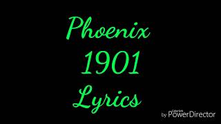 1901 Phoenix Lyrics