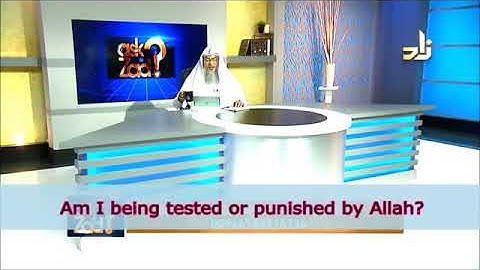 How to know if we are being Tested or Punished by Allah? (Test or Punishment?) Assim Al Hakeem