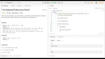 Subarray Product Less Than K (LeetCode 713) (Sliding Window)