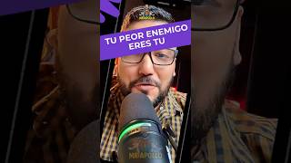 Tu peor enemigo eres tú #motivacional #consejos #reflexionesdeldia #motivacion #motivar