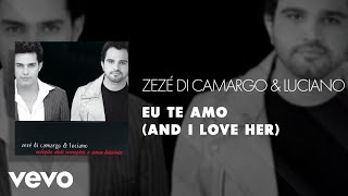 Miniatura de vídeo de "Zezé Di Camargo & Luciano - Eu Te Amo (And I Love Her) (Áudio Oficial)"