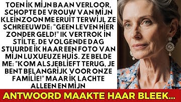 Kleinzoons vrouw zette me eruit: “Geen geld, geen plek!” VERHALEN