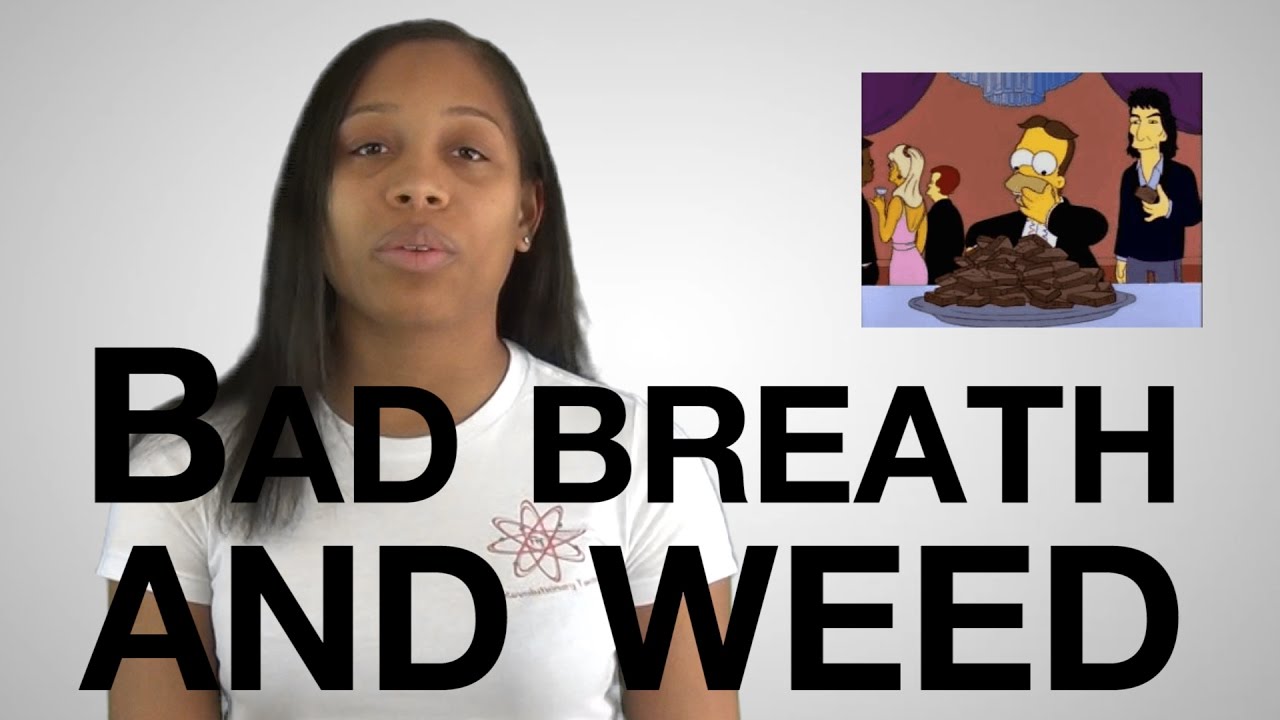 Video 4: Does Weed Cause Bad Breath?
