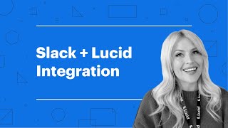 Slack and Lucid Integration