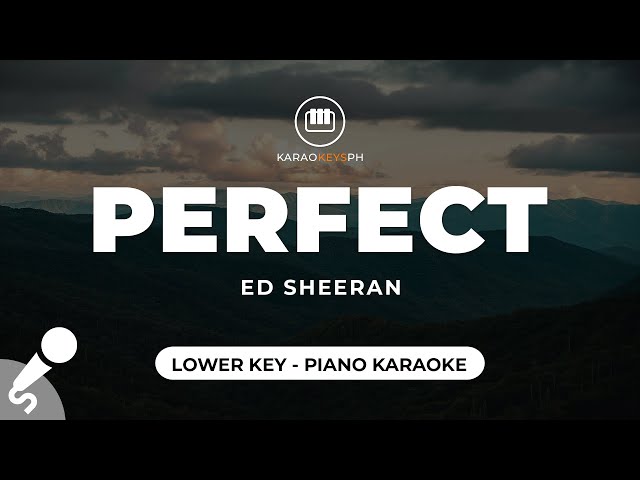 Perfect - Ed Sheeran (Lower Key - Piano Karaoke) class=