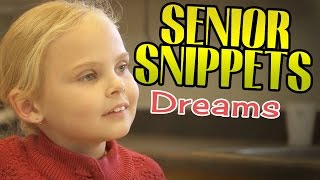 Senior Snippets: Dreams