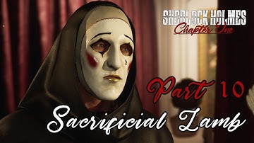 Sherlock Holmes Chapter One: Part 10 - Sacrificial Lamb Walkthrough - No Commentary Gameplay