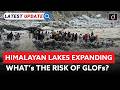 Himalayan GLOF Risk | What’s Driving the Threat? | Latest Update | Drishti IAS English