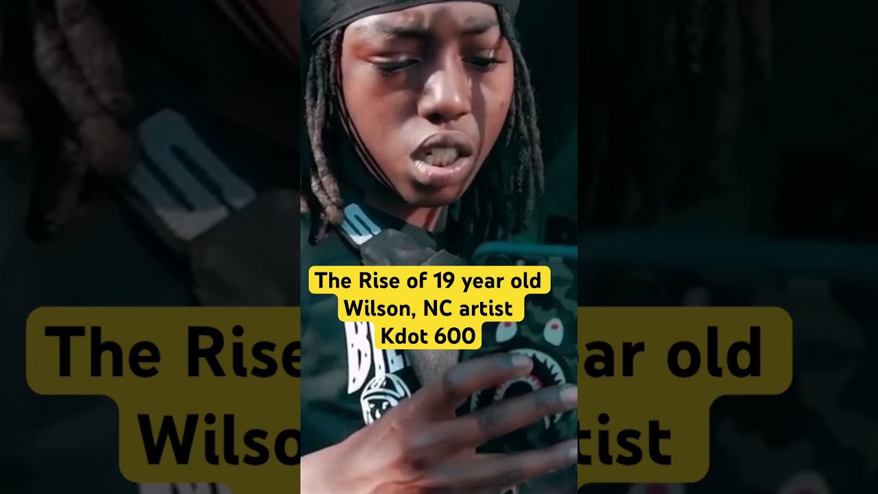 The Rise Of Wilson NC Artist Kdot 600 Full Video On Page