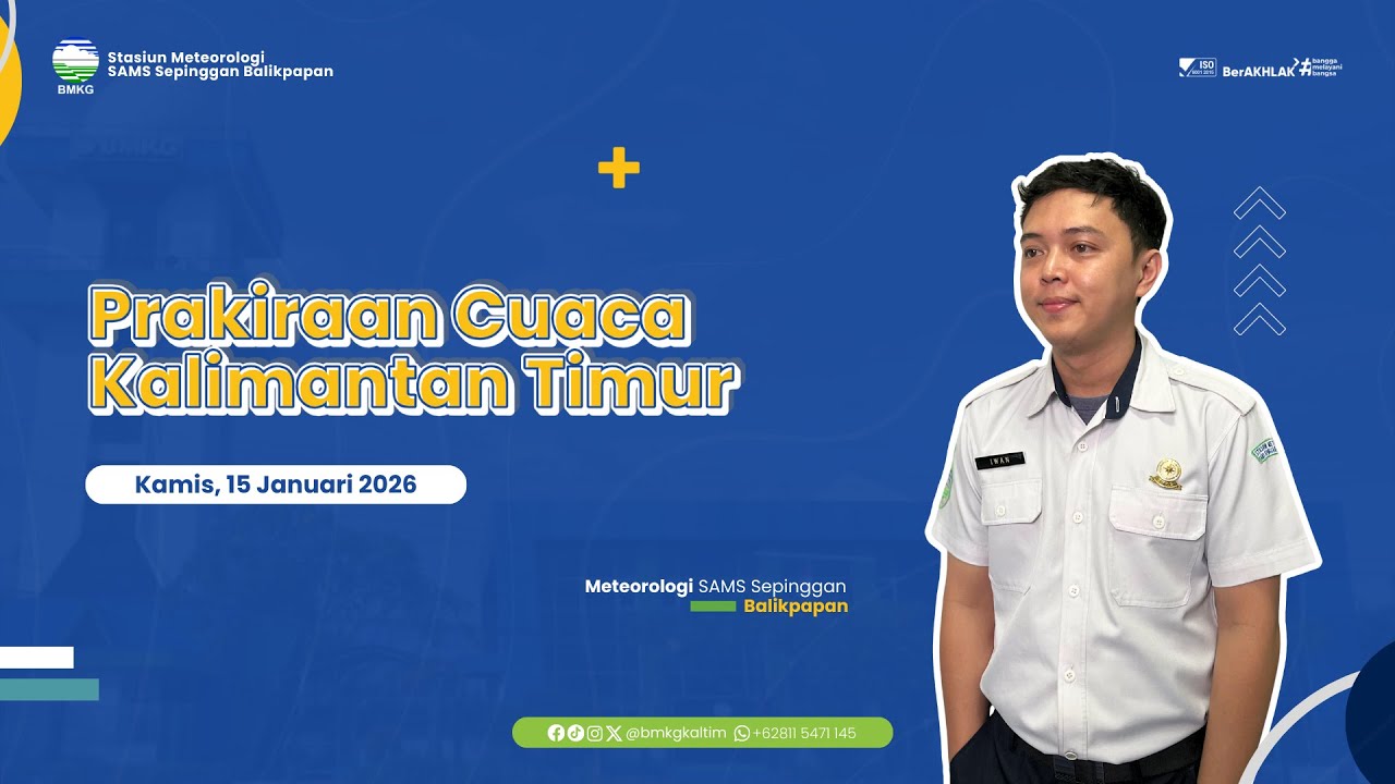 Prakiraan Cuaca Kamis, 15 Januari 2026 Wilayah Kalimantan Timur | BMKG Kaltim