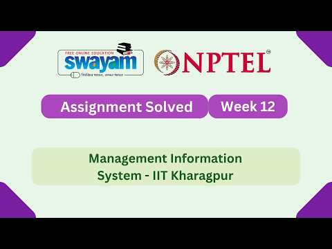 Management Information System Week 12 || NPTEL ANSWERS || MYSWAYAM #nptel #nptel2026 #myswayam