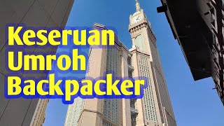 Umroh Backpacker Mandiri Tanpa Travel, Bisa Nginap Di Hotel Bintang 3, Biaya Mulai Dari 15-23Juta
