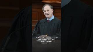 Justice Alito recuses himself from climate case over stock conflict