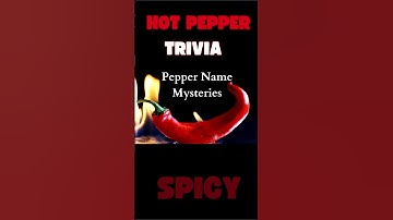 Hot Pepper Names  #gardening #peppers #subscribe