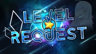 Level Requests! (form in description)