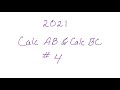 2021 AP Calculus AB & AP Calculus BC FRQ #4