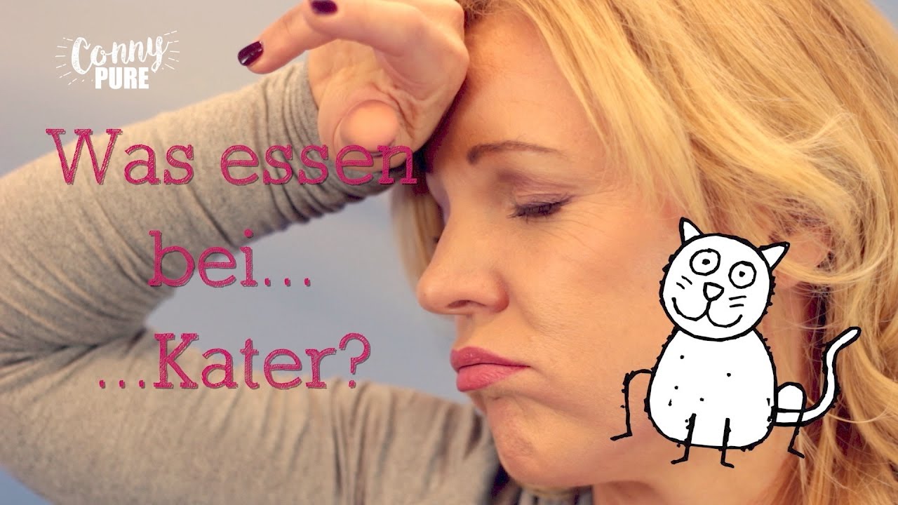 Was Essen Bei Kater Katerbeschwerden Lindern ConnyPure YouTube was-essen-bei-kater-katerbeschwerden-lindern-connypure-youtube