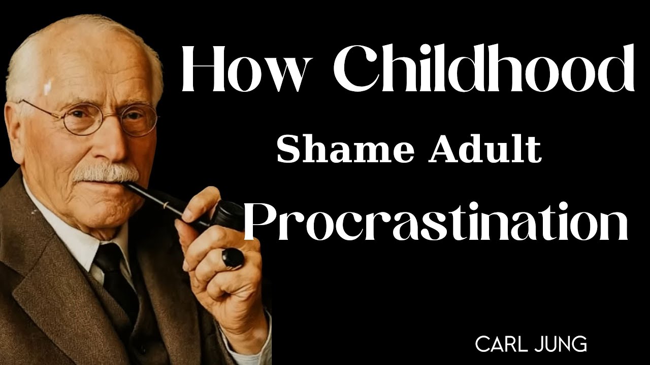 How Childhood Shame Becomes Adult Procrastination (Jungian Guide to Healing)| Jungian Reflections PH