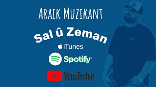 Araik Rostomyan  Sal û Zeman (Official Audio) [4K] 2022