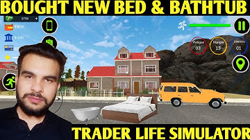 I BOUGHT BATHTUB & BED TO CONTROL DIRTYNESS & FATIGUE IN TRADER LIFE SIMULATOR MOBILE GAMEPLAY