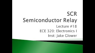 ECE 320.18 SCR (Semiconductor Relay)