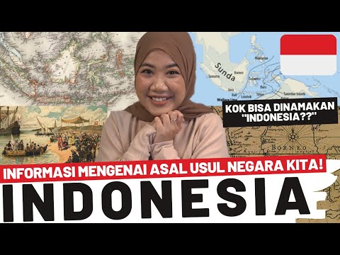 ASAL USUL NEGARA INDONESIA