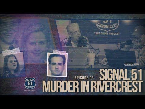 Murder in Rivercrest Pt. 3 Finale | Signal 51 Chronicles