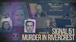 Murder in Rivercrest Pt. 3 Finale | Signal 51 Chronicles