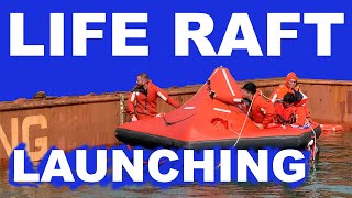 Practical seamanship: Marine Life Raft Launch and Survival Training
