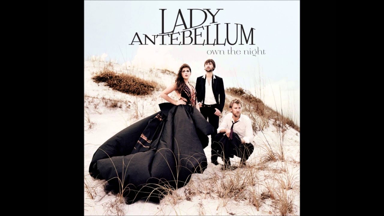 We Own The Night ~ Lady Antebellum