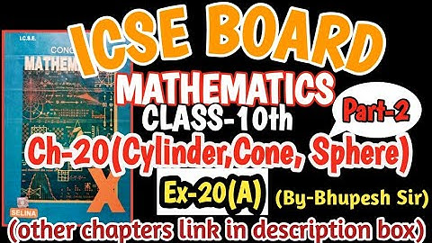 CYLINDER, CONE, SPHERE ||  EX-20(A) || PART-2 || CL-10TH ICSE || SELINA CONCISE@ProblemsBeater⁩
