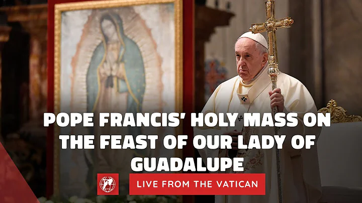 LIVE | Pope Francis’ Holy Mass on the Feast of Our Lady of Guadalupe | December 12, 2023